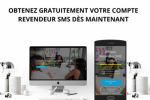 DEVENIR REVENDEUR SMS MARKETING DEVENIR REVENDEUR SMS MARKETING